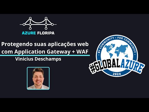 Protegendo suas aplicações web com Application Gateway e WAF