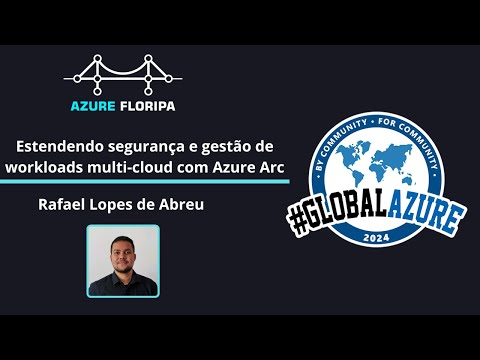 Estendendo segurança e gestão de workloads multi-cloud com Azure Arc