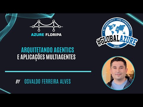 Arquitetando Agentics e Aplicações Multiagentes